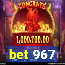 bet 967