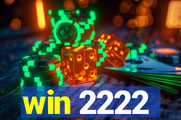 win 2222