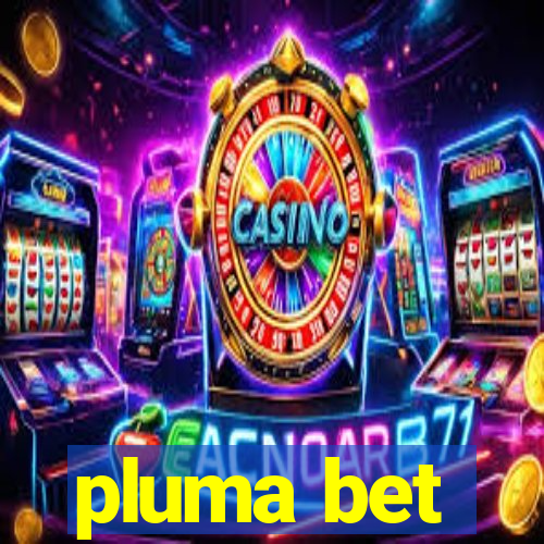 pluma bet