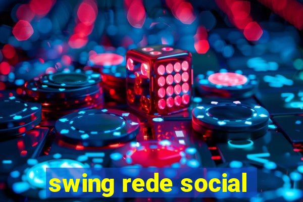 swing rede social