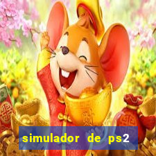 simulador de ps2 para pc