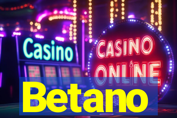 Betano