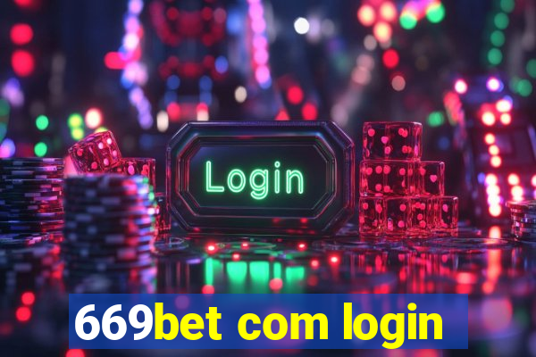 669bet com login