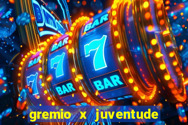 gremio x juventude futebol play hd