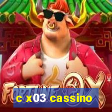 c x03 cassino