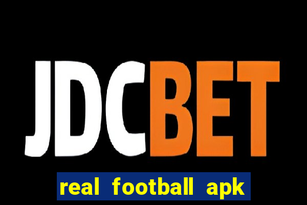 real football apk dinheiro infinito