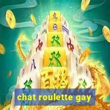 chat roulette gay