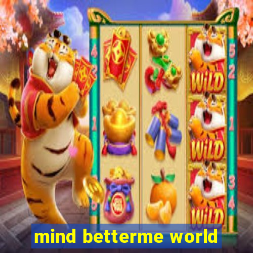 mind betterme world