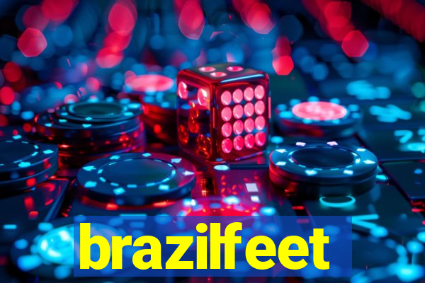 brazilfeet