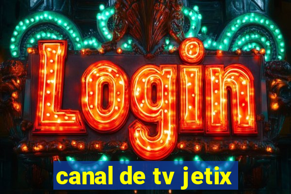 canal de tv jetix