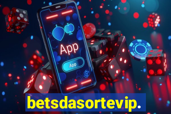 betsdasortevip.com