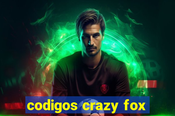 codigos crazy fox