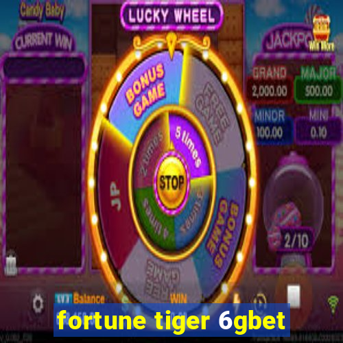 fortune tiger 6gbet