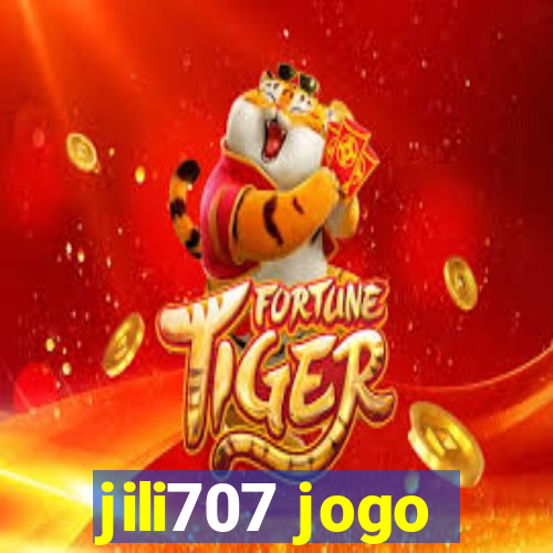 jili707 jogo