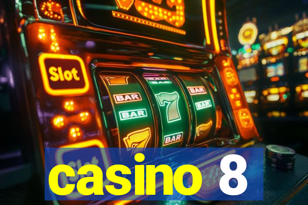 casino 8