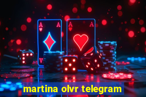 martina olvr telegram