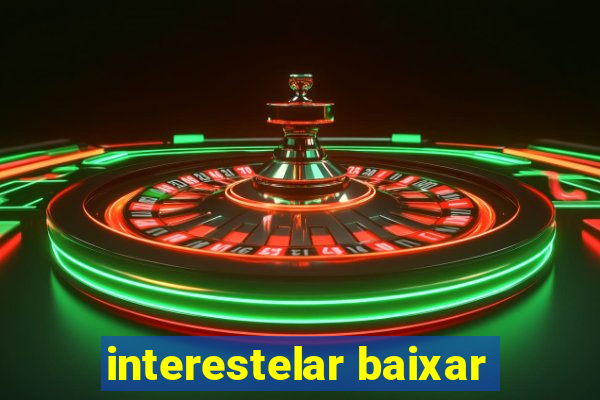 interestelar baixar