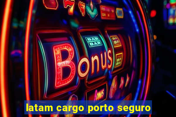 latam cargo porto seguro