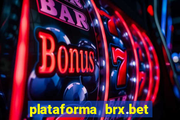 plataforma brx.bet é confiável