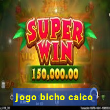 jogo bicho caico