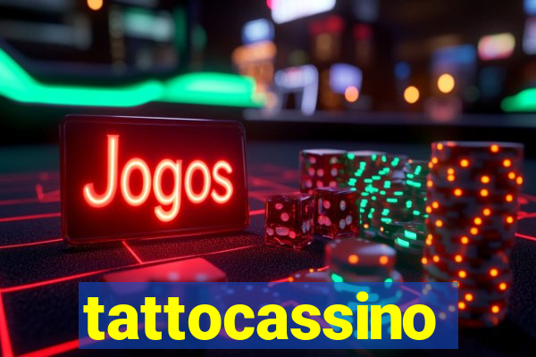 tattocassino