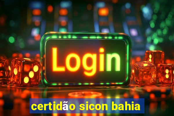 certidão sicon bahia