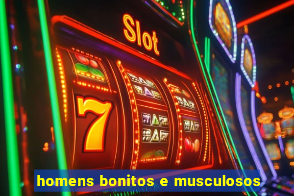 homens bonitos e musculosos