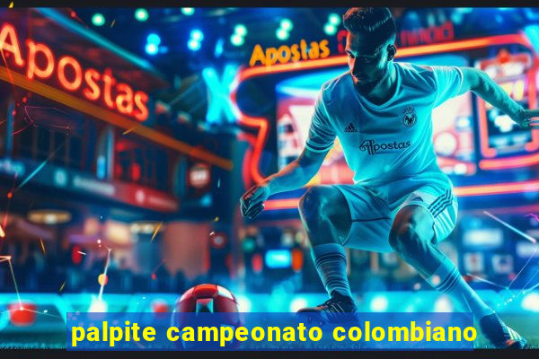 palpite campeonato colombiano