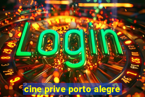 cine prive porto alegre