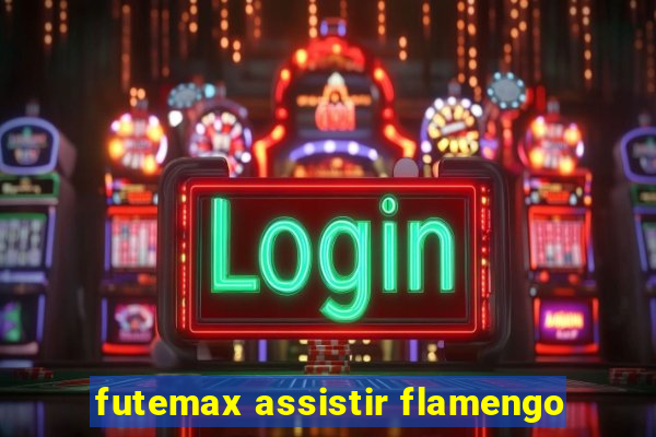 futemax assistir flamengo