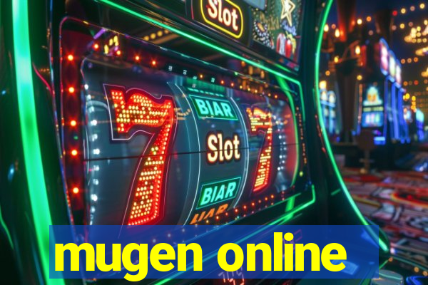 mugen online