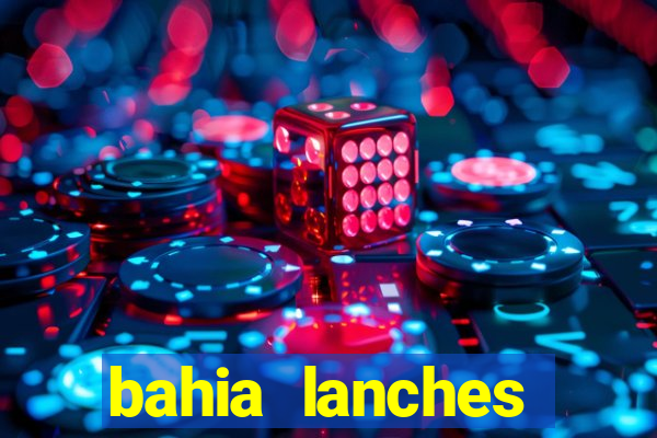 bahia lanches franca santa efigenia telefone