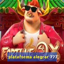 plataforma alegrar 777