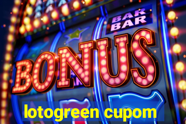 lotogreen cupom