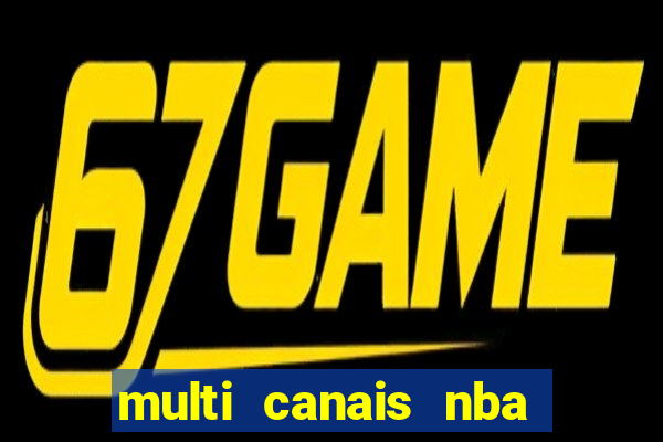 multi canais nba ao vivo