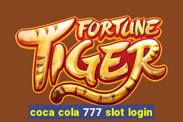 coca cola 777 slot login