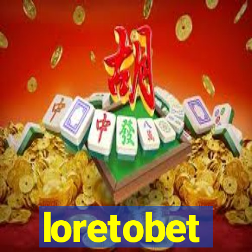 loretobet