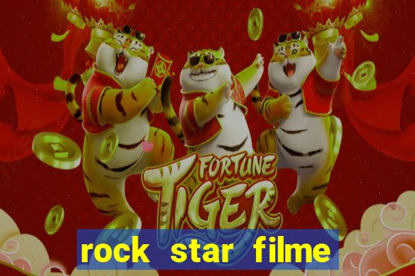 rock star filme completo dublado online