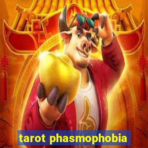 tarot phasmophobia