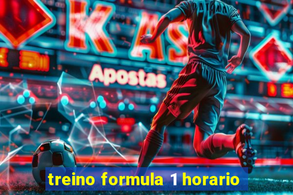 treino formula 1 horario