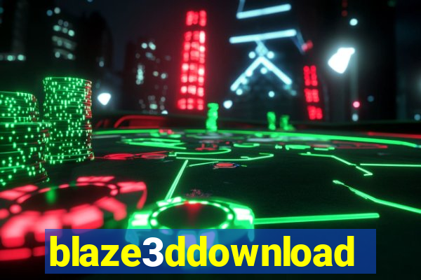 blaze3ddownload