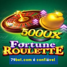 79bet.com é confiável