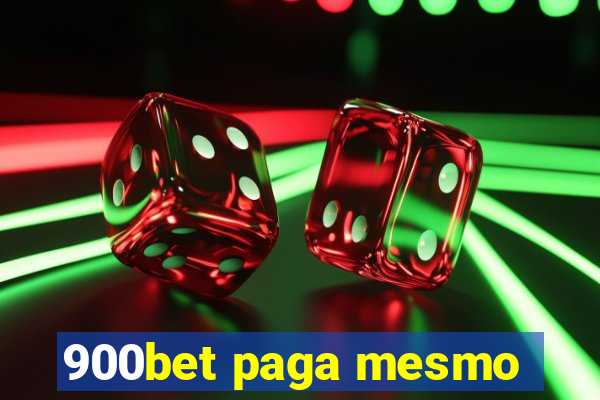 900bet paga mesmo