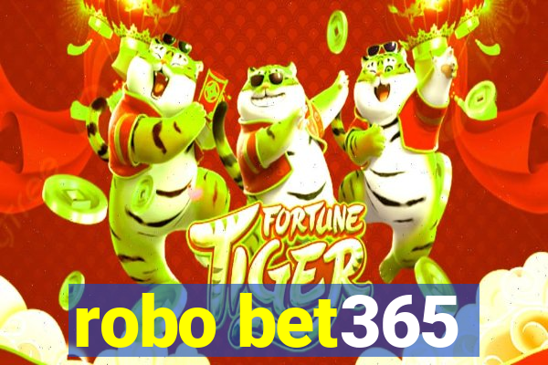 robo bet365