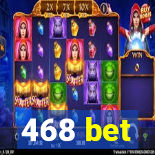 468 bet