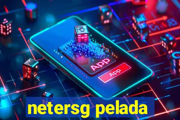 netersg pelada