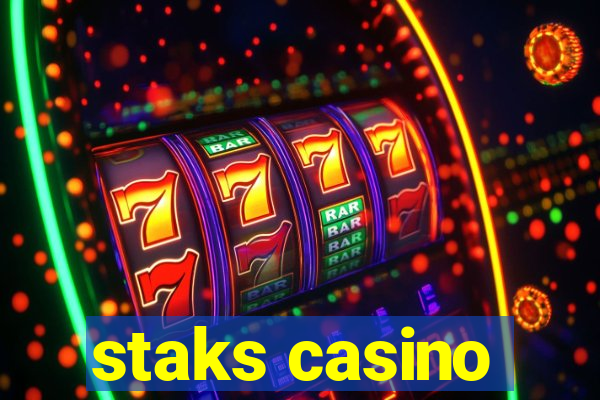 staks casino