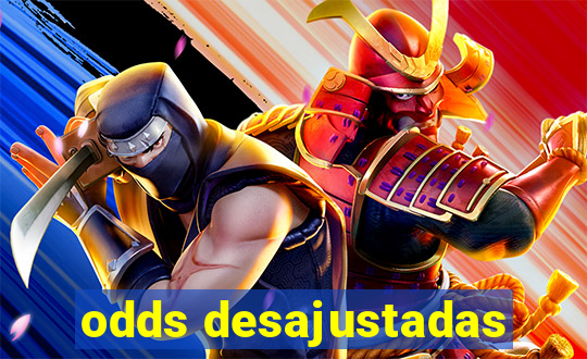 odds desajustadas