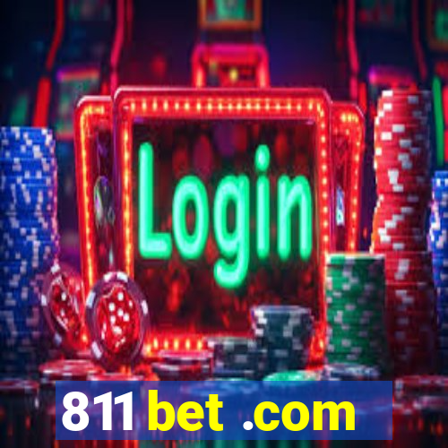 811 bet .com