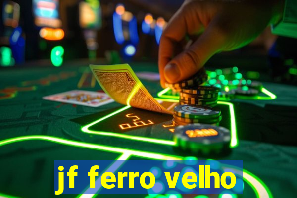 jf ferro velho